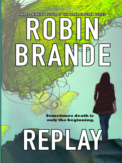Title details for Replay by Robin Brande - Available